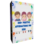 300+ Positive Affirmations for Kids